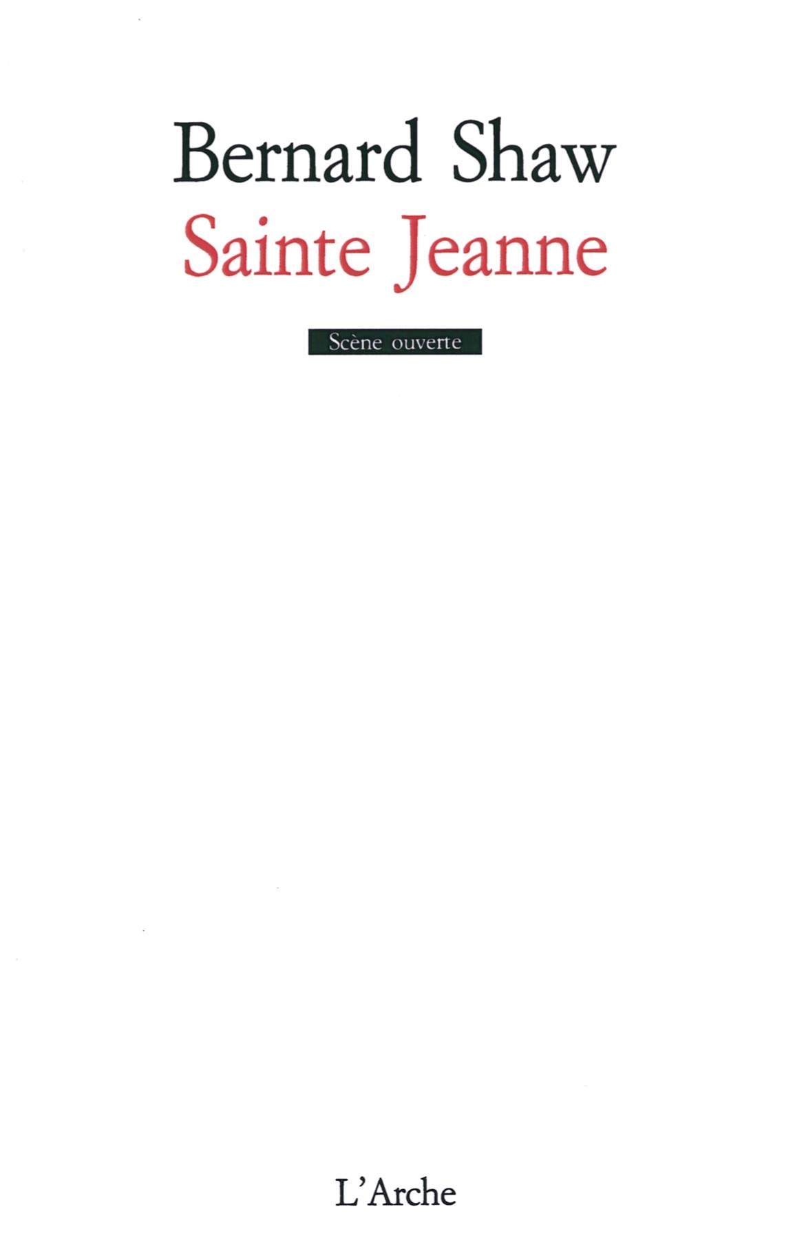 Sainte Jeanne Bernard Shaw L'Arche